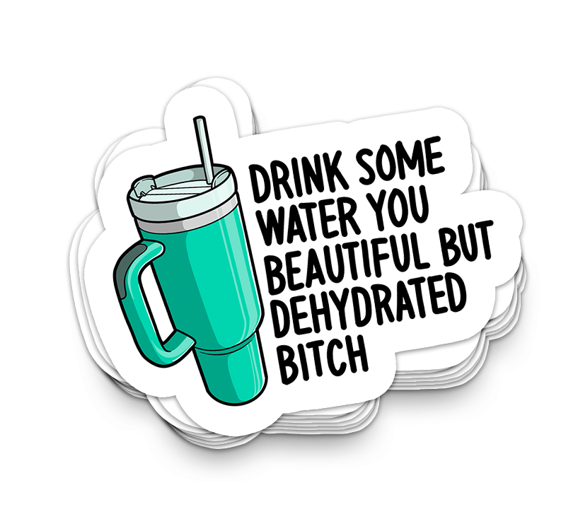 Drink some water Sticker